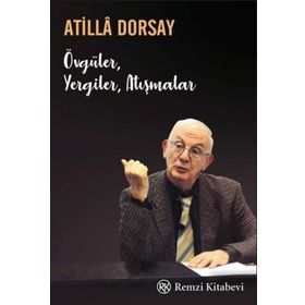 Övgüler, Yergiler, Atışmalar - Atilla Dorsay