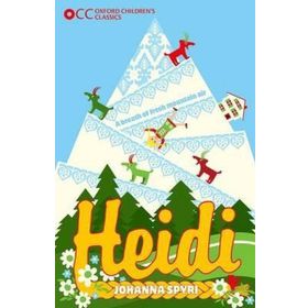 Oxford Children's Classics: Heidi - Johanna Spyri