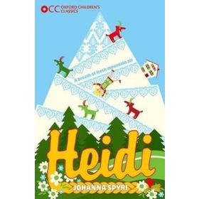 Oxford Children's Classics: Heidi - Johanna Spyri