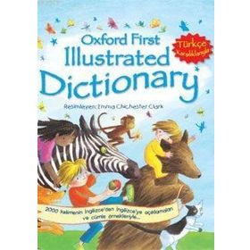 OXFORD FIRST ILLUSTRATED DICTIONARY TÜRKÇE KARŞILIKLARIYLA - KOLEKTIF