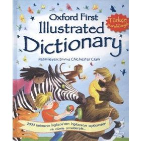 OXFORD FIRST ILLUSTRATED DICTIONARY TÜRKÇE KARŞILIKLARIYLA - KOLEKTIF