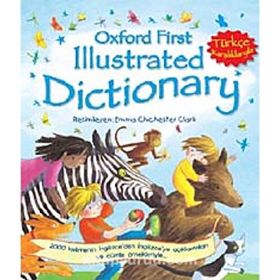 OXFORD FIRST ILLUSTRATED DICTIONARY TÜRKÇE KARŞILIKLARIYLA - KOLEKTIF