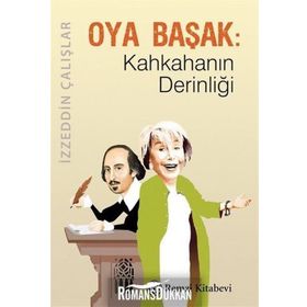 Oya Başak Kahkahanın Derinliği - İzzeddin Çalışlar