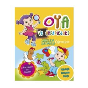 Oya ve Arkadaşları Gözlem Yapmayı Öğreniyor - kollektif