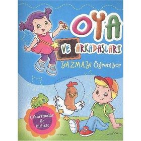 Oya ve Arkadaşları Yazmayı Öğreniyor - kollektif