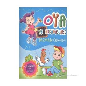 Oya ve Arkadaşları Yazmayı Öğreniyor - kollektif