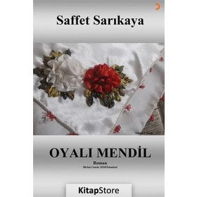 Oyalı Mendil - Saffet Sarıkaya