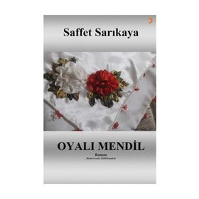 Oyalı Mendil - Saffet Sarıkaya