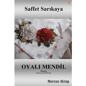 Oyalı Mendil - Saffet Sarıkaya