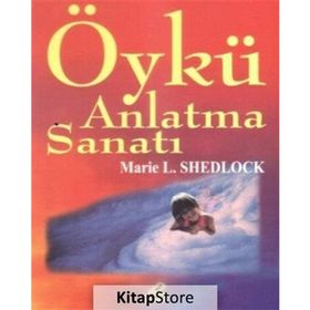ÖYKÜ ANLATMA SANATI - MARIE L. SHEDLOCK