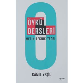Öykü Dersleri - Kamil Yeşil