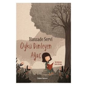 Öykü Dinleyen Ağaç - Hanzade Servi