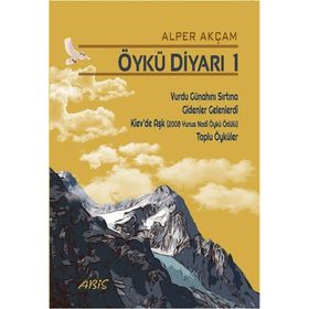 Öykü Diyarı 1 - Alper Akçam