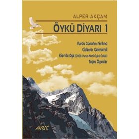 Öykü Diyarı 1 - Alper Akçam
