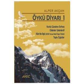 Öykü Diyarı 1 - Alper Akçam