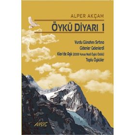 Öykü Diyarı 1 - Alper Akçam