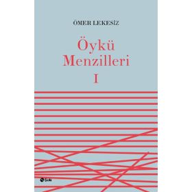 Öykü Menzilleri 1 - Ömer Lekesiz