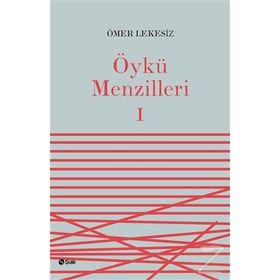 Öykü Menzilleri 1 - Ömer Lekesiz