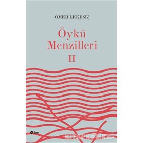 Öykü Menzilleri 2 - Ömer Lekesiz
