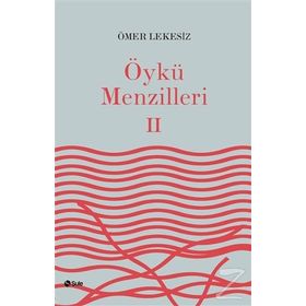 Öykü Menzilleri 2 - Ömer Lekesiz