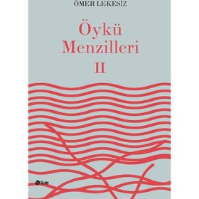 Öykü Menzilleri 2 - Ömer Lekesiz