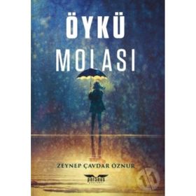 Öykü Molası Zeynep Çavdar Öznur