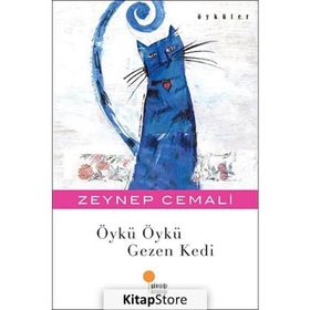 ÖYKÜ ÖYKÜ GEZEN KEDI - ZEYNEP CEMALI