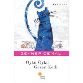ÖYKÜ ÖYKÜ GEZEN KEDI - ZEYNEP CEMALI