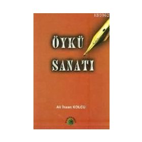 ÖYKÜ SANATI - ALI İHSAN KOLCU
