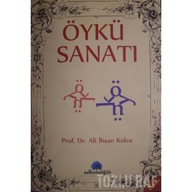 ÖYKÜ SANATI - ALI İHSAN KOLCU