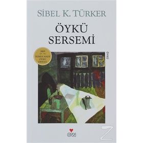 ÖYKÜ SERSEMI - SIBEL K. TÜRKER