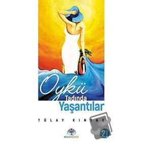 Öykü Tadında Yaşantılar - Tülay Kıntak