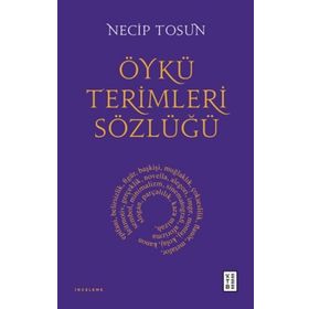 Öykü Terimleri Sözlüğü Ketebe Yayınları