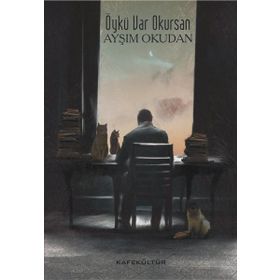 Öykü Var Okursan - Ayşım Okudan
