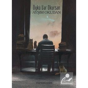 Öykü Var Okursan - Ayşım Okudan