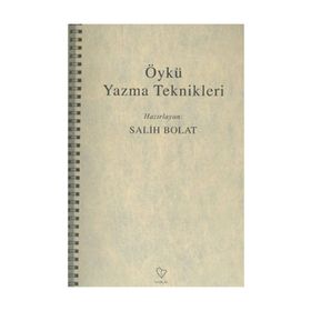 ÖYKÜ YAZMA TEKNIKLERI - SALIH BOLAT