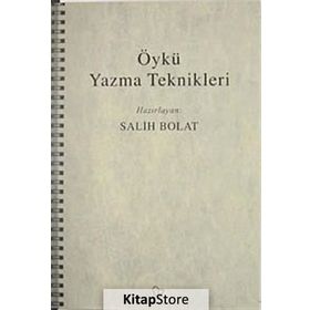ÖYKÜ YAZMA TEKNIKLERI - SALIH BOLAT