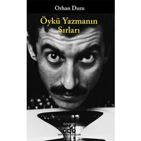 Öykü Yazmanın Sırları - Orhan Duru