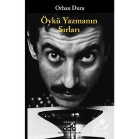 Öykü Yazmanın Sırları - Orhan Duru