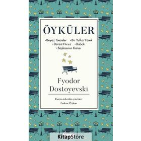 ÖYKÜLER - FYODOR MİHAYLOVİÇ DOSTOYEVSKI