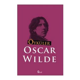 ÖYKÜLER - OSCAR WILDE
