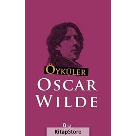 ÖYKÜLER - OSCAR WILDE
