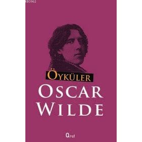ÖYKÜLER - OSCAR WILDE