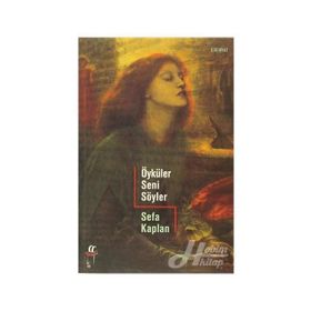 ÖYKÜLER SENI SÖYLER - SEFA KAPLAN