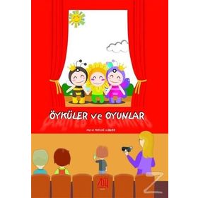 Öyküler ve Oyunlar - Meral Kutluğ İlsever