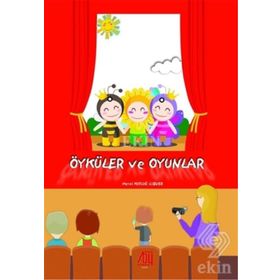 Öyküler ve Oyunlar - Meral Kutluğ İlsever