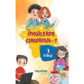 Öykülerde Çukurova 1 3 Kitap - Menzile Ocak Meryem Sarıkaya Zübeyde Cömert