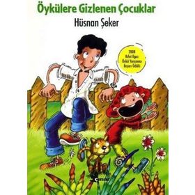 ÖYKÜLERE GIZLENEN ÇOCUKLAR - HÜSNAN ŞEKER