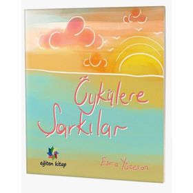 Öykülere Şarkılar Eğiten Kitap Yayınları