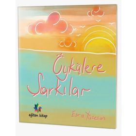 Öykülere Şarkılar Eğiten Kitap Yayınları